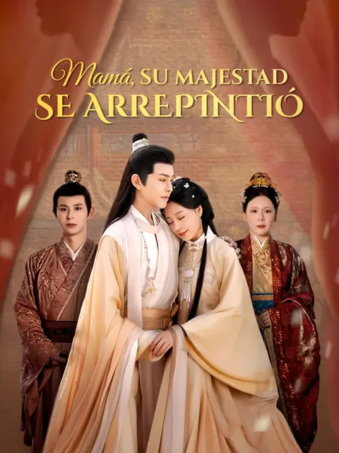 Mamá, su Majestad se arrepintió portada — ver los 73 episodios gratis en HD