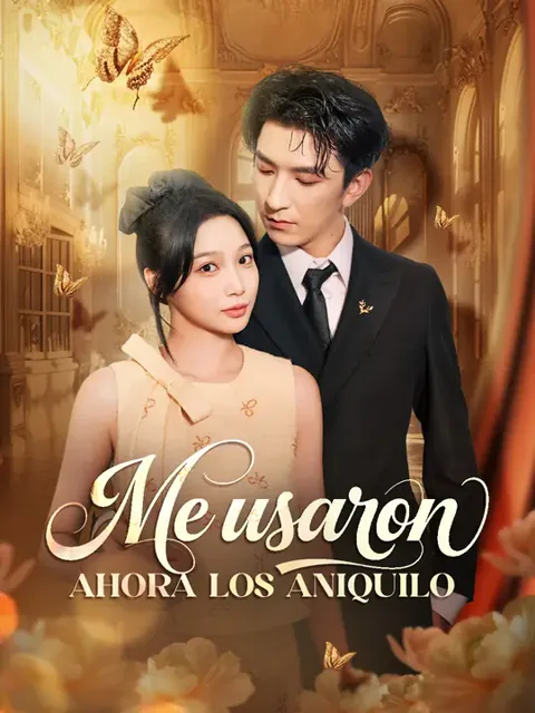 Me usaron, ahora los aniquilo portada — ver los 67 episodios gratis en HD
