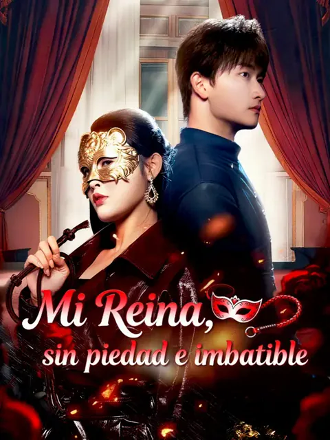 Mi reina, sin piedad e imbatible portada — ver los 83 episodios gratis en HD
