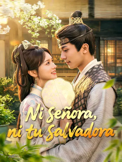 Ni señora, ni tu salvadora portada — ver los 80 episodios gratis en HD