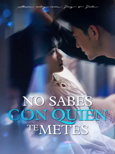 No sabes con quién te metes portada — ver los 100 episodios gratis en HD