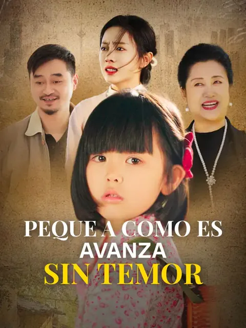 Pequeña como es, avanza sin temor portada — ver los 47 episodios gratis en HD