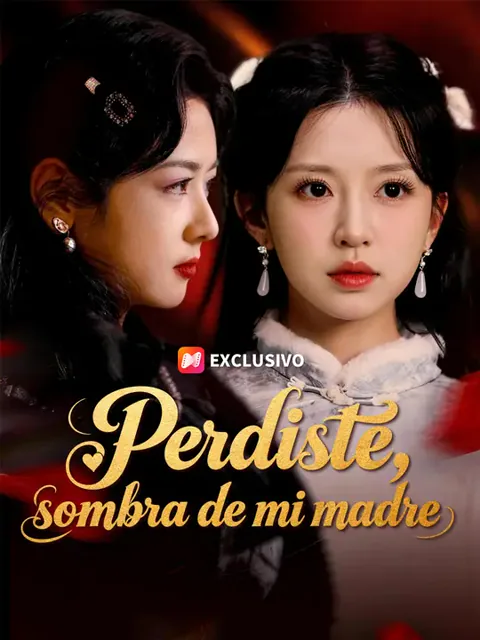 Perdiste, sombra de mi madre portada — ver los 46 episodios gratis en HD
