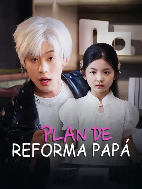 Plan de reforma papá portada — ver los 66 episodios gratis en HD