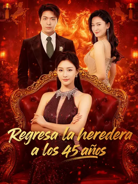 Regresa la heredera a los 45 años portada — ver los 60 episodios gratis en HD