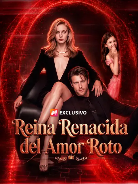 Reina renacida del amor roto portada — ver los 51 episodios gratis en HD