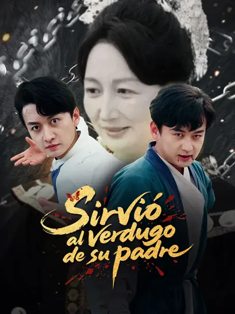 Sirvió al verdugo de su padre portada — ver los 54 episodios gratis en HD