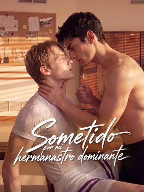 Sometido por mi hermanastro dominante portada — ver los 43 episodios gratis en HD