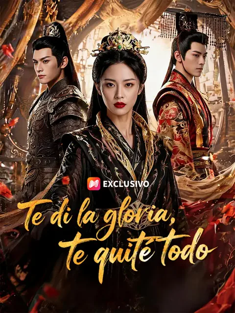 Te di la gloria, te quité todo portada — ver los 50 episodios gratis en HD