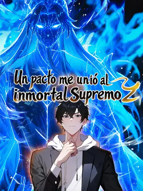 Un pacto me unió al inmortal supremo 2