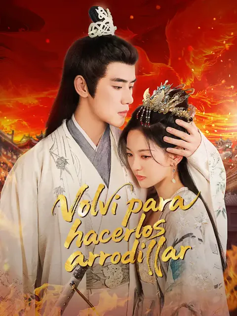 Volví para hacerlos arrodillar portada — ver los 78 episodios gratis en HD