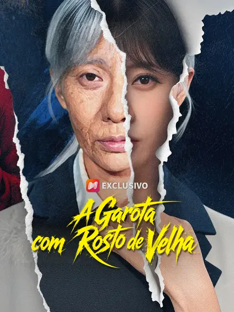 A Garota com Rosto de Velha capa — assistir aos 61 episódios grátis em HD