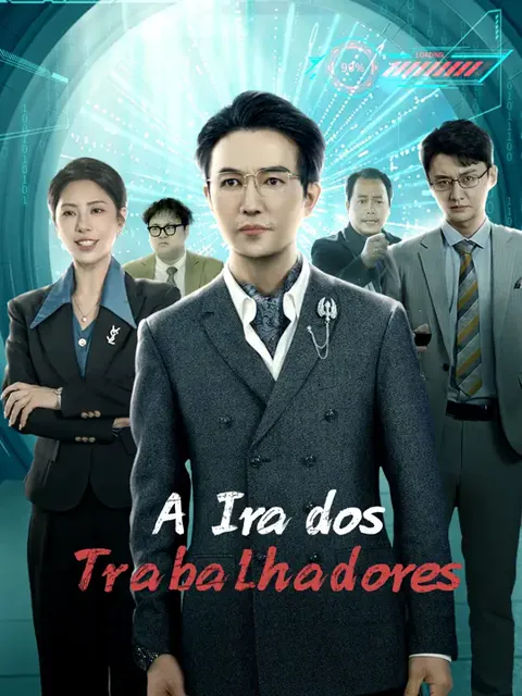 A Ira dos Trabalhadores capa — assistir aos 32 episódios grátis em HD