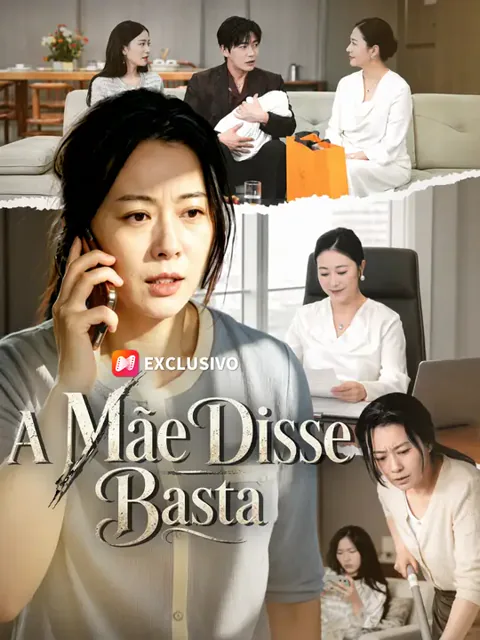 A Mãe Disse Basta capa — assistir aos 61 episódios grátis em HD