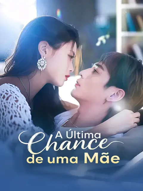 A Última Chance de uma Mãe