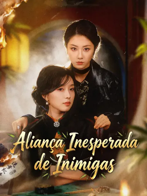 Aliança Inesperada de Inimigas