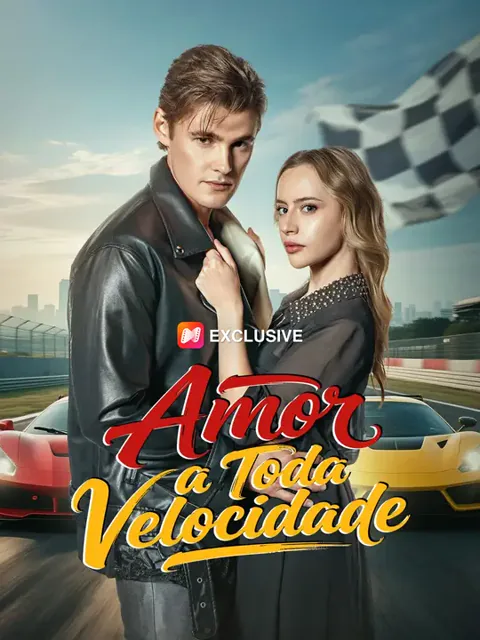Amor a Toda Velocidade capa — assistir aos 61 episódios grátis em HD