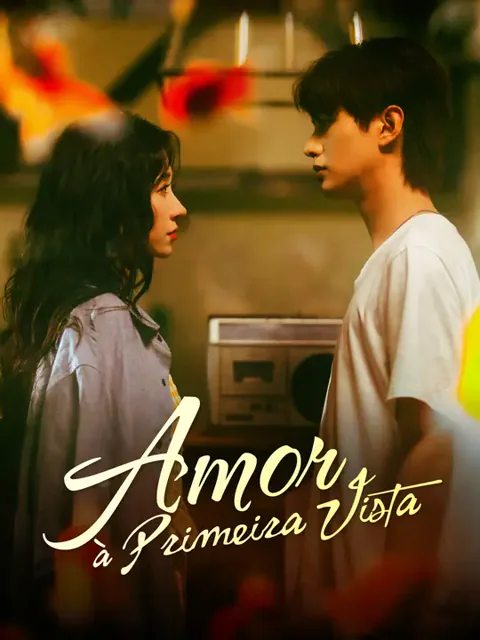 Amor à Primeira Vista capa — assistir aos 93 episódios grátis em HD