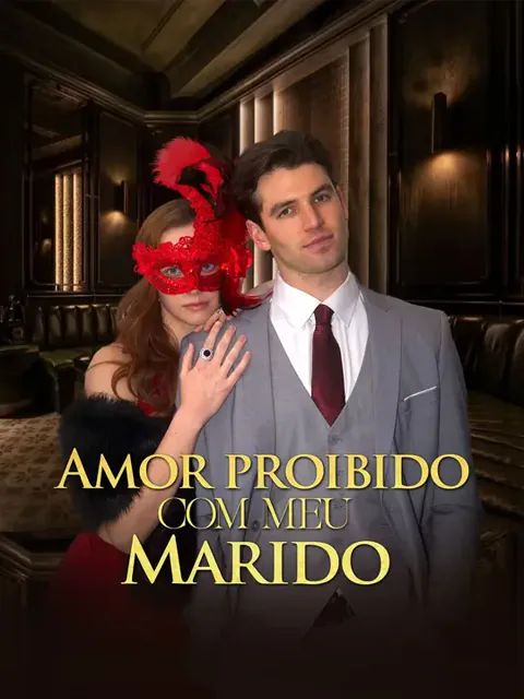 Amor proibido com meu marido capa — assistir aos 70 episódios grátis em HD