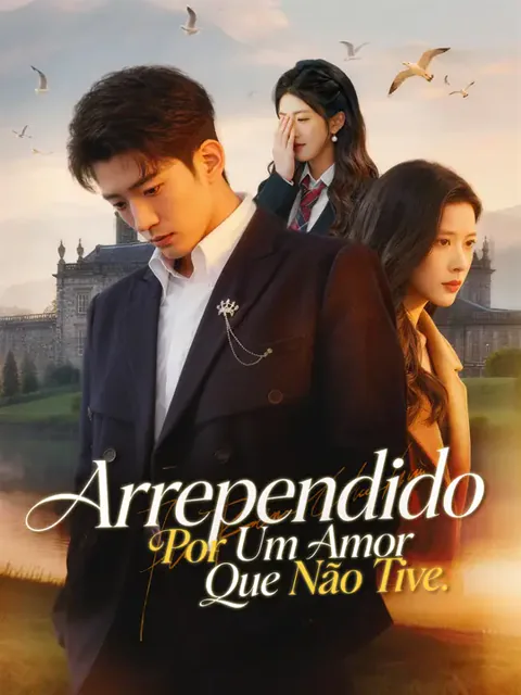 Arrependido: Por Um Amor Que Não Tive capa — assistir aos 80 episódios grátis em HD