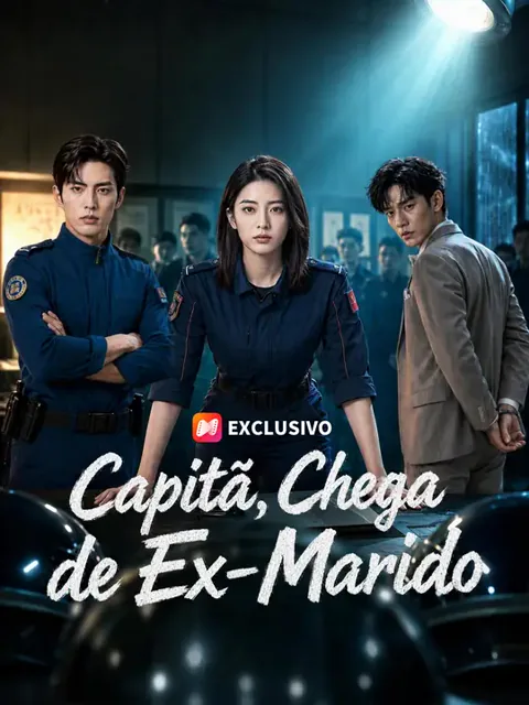 Capitã, Chega de Ex-Marido