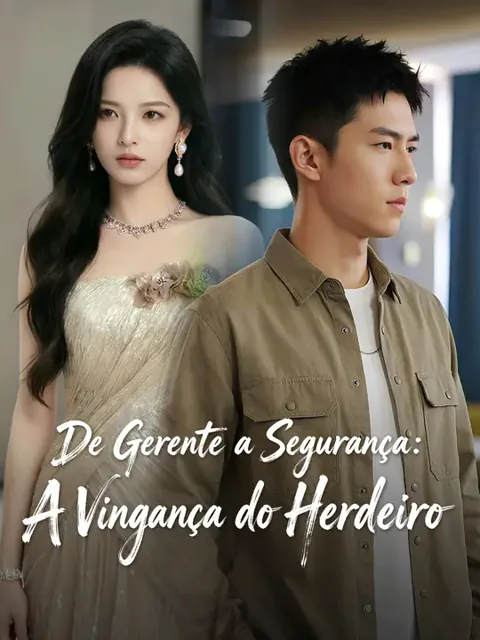 De Gerente a Segurança: A Vingança do Herdeiro
