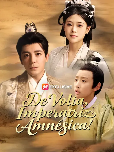 De Volta, Imperatriz Amnésica! capa — assistir aos 76 episódios grátis em HD
