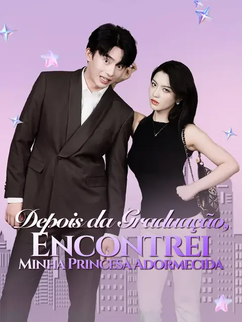 Depois da Graduação, Encontrei Minha Princesa Adormecida