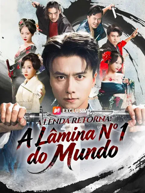 (Dublagem) A Lenda Retorna: A Lâmina Nº 1 do Mundo