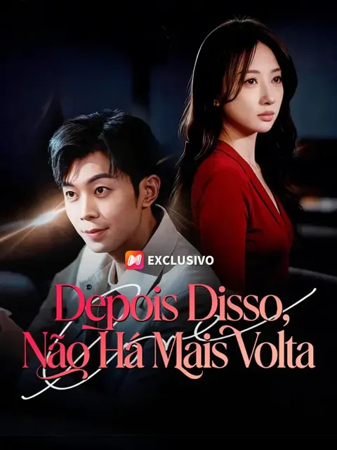(Dublagem) Depois Disso, Não Há Mais Volta