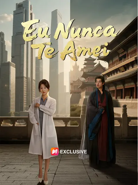 Eu Nunca Te Amei capa — assistir aos 63 episódios grátis em HD