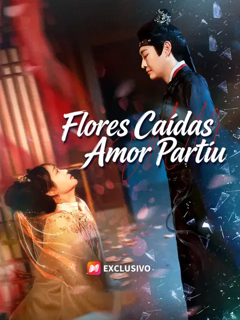 Flores Caídas, Amor Partiu capa — assistir aos 64 episódios grátis em HD