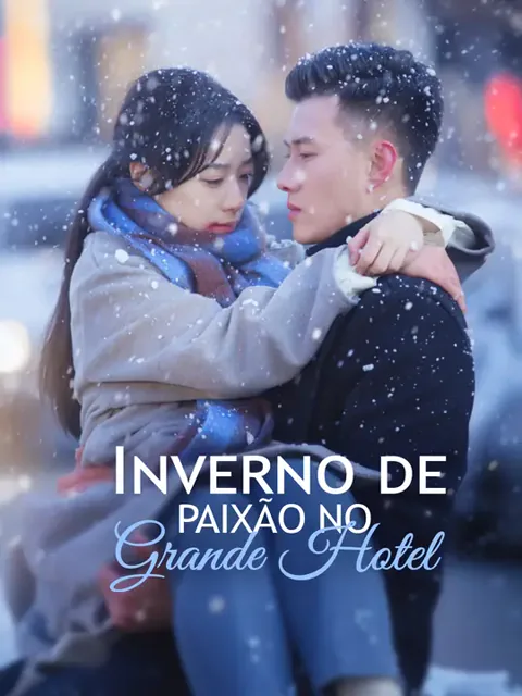 Inverno de Paixão no Grande Hotel