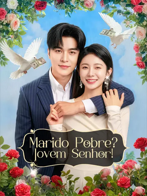 Marido Pobre? Jovem Senhor!