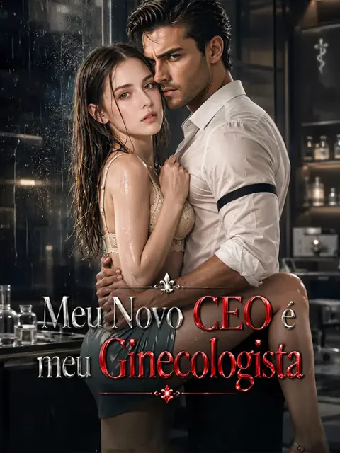 Meu Novo CEO é meu Ginecologista