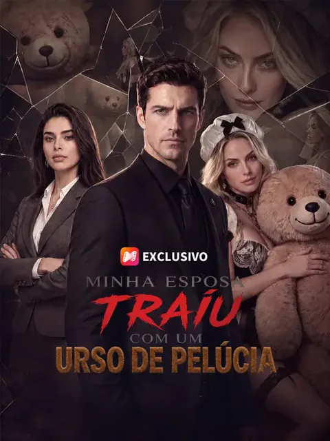 Minha Esposa Traiu com um Urso de Pelúcia