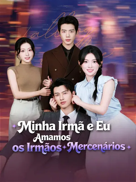 Minha Irmã e Eu Amamos os Irmãos Mercenários