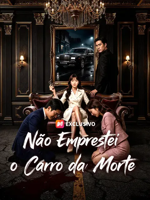 Não Emprestei o Carro da Morte capa — assistir aos 25 episódios grátis em HD