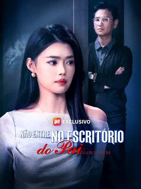 Não Entre no Escritório do Pai