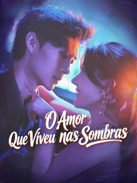 O Amor Que Viveu nas Sombras