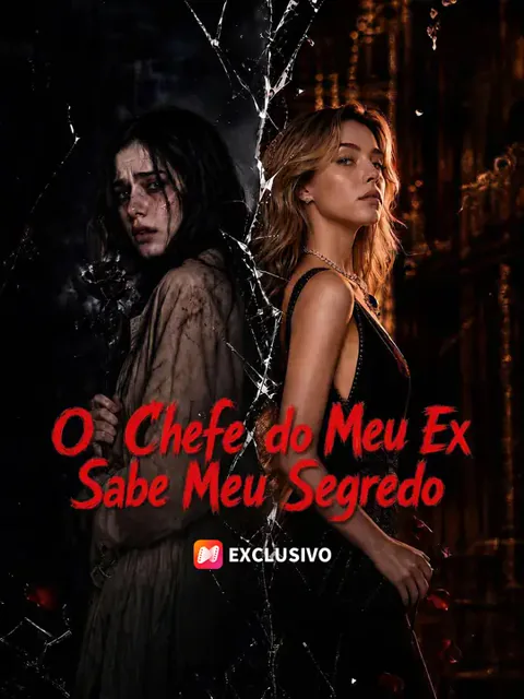 O Chefe do Meu Ex Sabe Meu Segredo