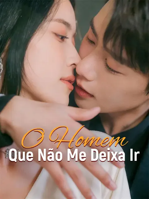 O Homem Que Não Me Deixa Ir