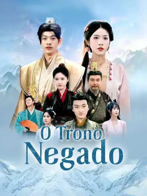 O Trono Negado capa — assistir aos 72 episódios grátis em HD