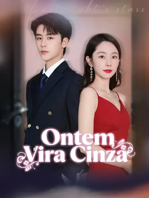 Ontem Vira Cinza capa — assistir aos 60 episódios grátis em HD