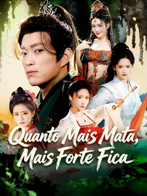 Quanto Mais Mata, Mais Forte Fica capa — assistir aos 71 episódios grátis em HD