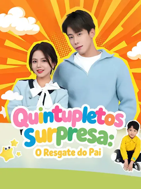 Quintupletos Surpresa: O Resgate do Pai capa — assistir aos 73 episódios grátis em HD
