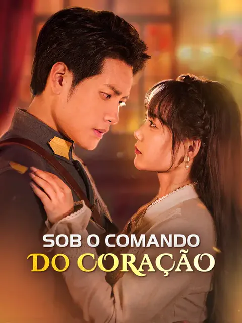 Sob o Comando do Coração capa — assistir aos 55 episódios grátis em HD