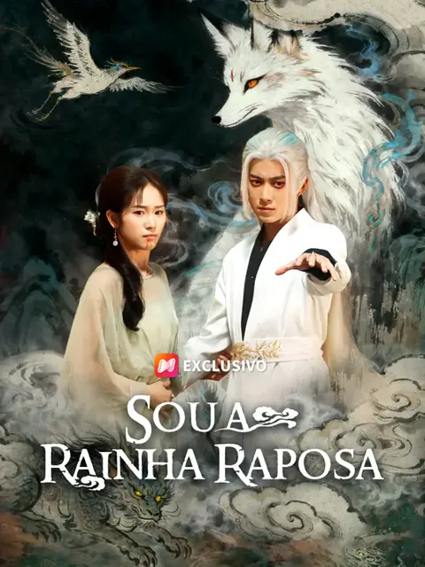 Sou a Rainha Raposa capa — assistir aos 61 episódios grátis em HD