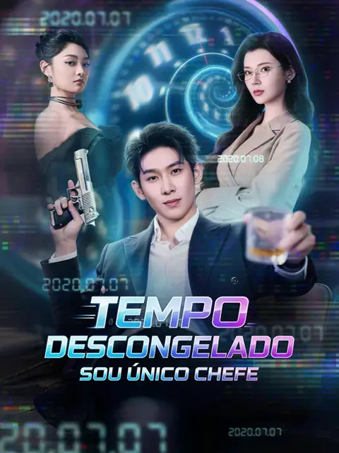 Tempo Descongelado, Sou Único Chefe capa — assistir aos 65 episódios grátis em HD