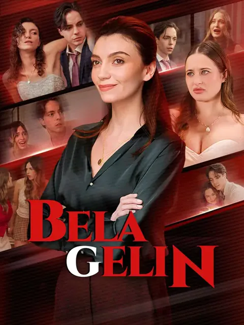 Bela Gelin dizisi kapak görseli — 59 bölüm full HD Türkçe izle